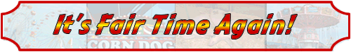Fair Time is Near, Click Here!